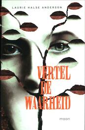 Vertel de waarheid - Laurie Halse Anderson (ISBN 9789048811601)