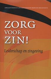 Zorg voor zin! - Adriaan Bekman (ISBN 9789023251408)