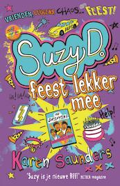 Suzy D. feest lekker mee - Karen Saunders (ISBN 9789026140259)