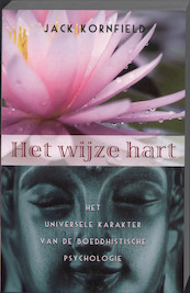 Het wijze hart - Jack Kornfield (ISBN 9789020203516)