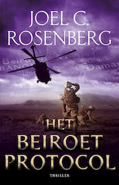 Het Beiroet Protocol - Joel C. Rosenberg (ISBN 9789029731638)