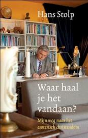 Waar haal je het vandaan? - Hans Stolp (ISBN 9789020298918)