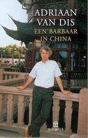Een barbaar in China - Adriaan van Dis (ISBN 9789046704202)