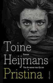 Pristina - Toine Heijmans (ISBN 9789025441883)