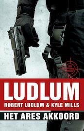 Het ares akkoord - Robert Ludlum, Kyle Mills (ISBN 9789024563173)