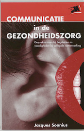 Communicatie in de gezondheidszorg - J. Soonius (ISBN 9789024416103)