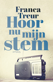 Hoor nu mijn stem - Franca Treur (ISBN 9789044629132)