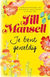 Je bent geweldig (POD) - Jill Mansell (ISBN 9789021027111)