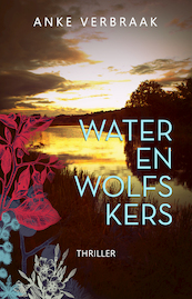 Water en wolfskers - Anke Verbraak (ISBN 9789493157958)