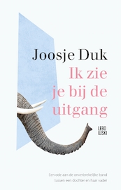 Ik zie je bij de uitgang - Joosje Duk (ISBN 9789048863198)