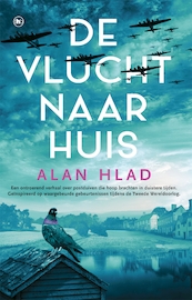 De vlucht naar huis - Alan Hlad (ISBN 9789044363937)