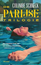 De Parijse trilogie - Colombe Schneck (ISBN 9789025474492)