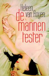 De mannentester - H. van Royen, Heleen van Royen (ISBN 9789049951177)