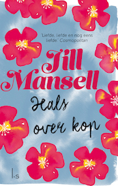 Hals over kop - Jill Mansell (ISBN 9789024580200)