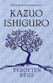 Vergeten reus - Kazuo Ishiguro (ISBN 9789025453848)