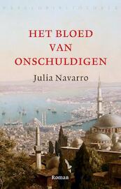 Bloed van onschuldigen - Julia Navarro (ISBN 9789028440784)