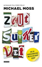 Zout, suiker, vet - Michael Moss (ISBN 9789048830008)