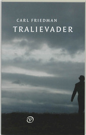 Tralievader - Carl Friedman (ISBN 9789028207820)