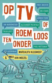 Op tv - Margalith Kleijwegt, Max van Weezel (ISBN 9789460036385)