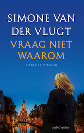 Vraag niet waarom - Simone van der Vlugt (ISBN 9789026348556)