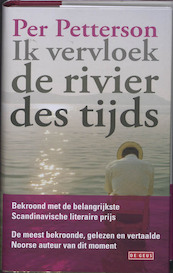 Ik vervloek de rivier des tijds - Per Petterson (ISBN 9789044514612)