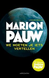 We moeten je iets vertellen - Marion Pauw (ISBN 9789026331527)