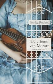 De erfenis van Mozart - Femke Roobol (ISBN 9789026339271)
