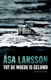 Tot de woede is geluwd - Åsa Larsson (ISBN 9789462533059)