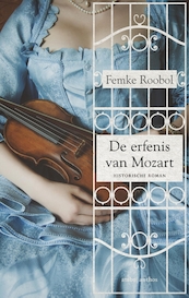 De erfenis van Mozart - Femke Roobol (ISBN 9789026341519)