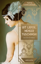 Uit liefde, meneer Tuschinski - Tanya Commandeur (ISBN 9789026341502)