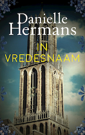 In vredesnaam - Daniëlle Hermans (ISBN 9789026349416)