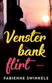 Vensterbankflirt - Fabienne Swinkels (ISBN 9789047207894)