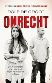 Onrecht - Dolf de Groot (ISBN 9789021342030)