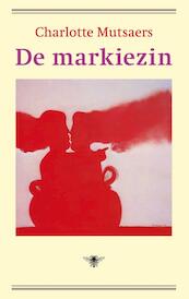 De markiezin - Charlotte Mutsaers (ISBN 9789023417729)