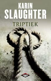Triptiek - Karin Slaughter (ISBN 9789023478522)
