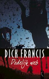 Dodelijk web - Dick Francis (ISBN 9789063054168)