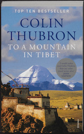 To a Mountain in Tibet - Colin Thubron (ISBN 9780099532644)