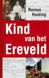 Kind van het ereveld - Remco Reiding (ISBN 9789490470098)