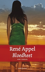Bloedheet - René Appel (ISBN 9789026336843)