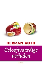 Geloofwaardige verhalen - Herman Koch (ISBN 9789026343698)