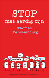 Stop met aardig zijn - Thomas d' Ansembourg (ISBN 9789025906849)