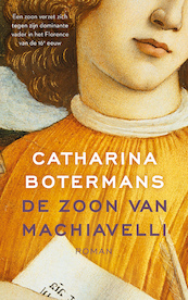 De zoon van Machiavelli - Catharina Botermans (ISBN 9789023961741)