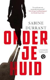 Onder je huid - Sabine Durrant (ISBN 9789021454719)