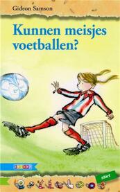 Kunnen meisjes voetballen? - Gideon Samson (ISBN 9789048708291)