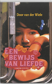 Een bewijs van liefde - D. van der Wiele, Door van der Wiele (ISBN 9789055159642)