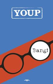 Bang! - Youp van 't Hek (ISBN 9789400405219)