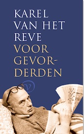 Karel van het Reve voor gevorderden - Karel van het Reve (ISBN 9789028293038)