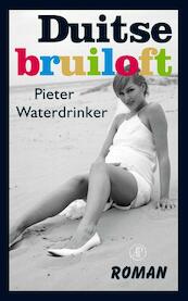 De Duitse bruiloft - Pieter Waterdrinker (ISBN 9789029563000)