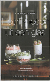 Heerlijkheden uit een glas - J. Marechal (ISBN 9789073191600)