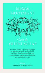 Over vriendschap - Michiel de Montaigne (ISBN 9789085067566)